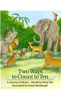 Two Ways to Count to Ten: A Liberian Folktale