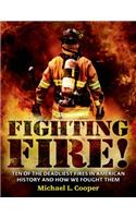 Fighting Fire!