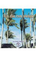 Un Dia Con Viento (a Windy Day): (Mi Primer Paso al Mundo Real)