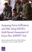 Assessing Force Sufficiency and Risk Using RAND's Multi-Period Assessment of Force Flow (MPAFF) Tool