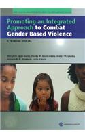 Promoting an Integrated Approach to Combat Gender Based Violence