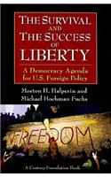 Survival and the Success of Liberty: A Democracy Agenda for U.S. Foreign Policy