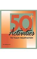 50 Activities to Teach Negotiation
