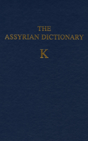 Assyrian Dictionary of the Oriental Institute of the University of Chicago, Volume 8, K