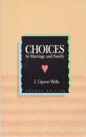 Choices in Marriage and Family