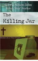 The Killing Jar - Based on a True Story