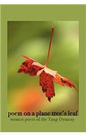 Poem on a Plane Tree's Leaf