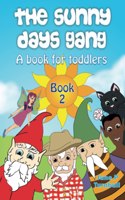 Sunny Days Gang Book 2
