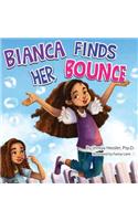 Bianca Finds Her Bounce
