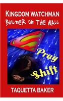 Kingdom Watchman Builder of the Wall
