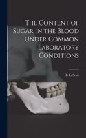 Content of Sugar in the Blood Under Common Laboratory Conditions