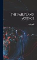 Fairyland Science