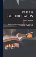 Peerless Prestidigitation