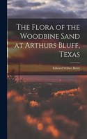 Flora of the Woodbine Sand at Arthurs Bluff, Texas