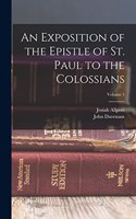 Exposition of the Epistle of St. Paul to the Colossians; Volume 1