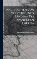Nachrichten von verschiedenen Ländern des Spanischen Amerika