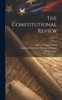 Constitutional Review; Volume 1