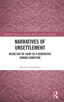 Narratives of Unsettlement