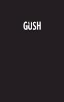 Gush