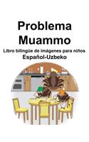 Español-Uzbeko Problema/Muammo Libro bilingüe de imágenes para niños