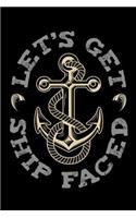 Let's Get Ship Faced