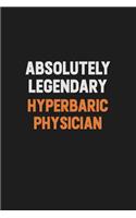 Absolutely Legendary Hyperbaric physician