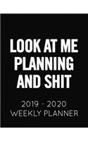 Look At Me Planning and Shit