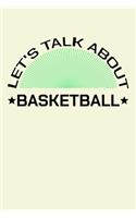 Let's Talk About Basketball