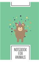 Notebook for Animals: Lined Journal with Party Brown bear Design - Cool Gift for a friend or family who loves wildlife presents! - 6x9" - 180 White lined pages - You Can 