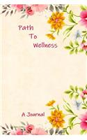 Path to Wellness: A Journal