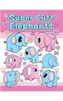 Super Cute Elephants Coloring Book