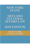 New York State Arts and Cultural Affairs Law 2019 Edition