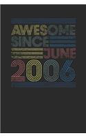 Awesome Since June 2006: Small Lined Notebook - Happy Birthday Gift or Happy Anniversary Gift Idea