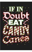 If In Doubt Eat Candy Canes