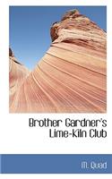 Brother Gardner's Lime-Kiln Club