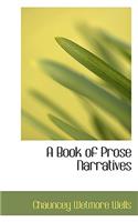 A Book of Prose Narratives