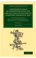 Conferences Held in Connection with the Special Loan Collection of Scientific Apparatus, 1876: Chemistry, Biology, Physical Geography, Geology, Mineralogy, and Meteorology