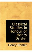 Classical Studies in Honour of Henry Drisler