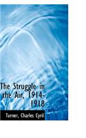 The Struggle in the Air, 1914-1918