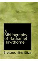 A Bibliography of Nathaniel Hawthorne