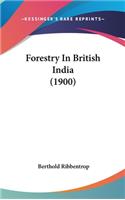 Forestry In British India (1900)