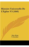 Histoire Universelle De L'Eglise V3 (1849)