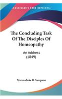 Concluding Task Of The Disciples Of Homeopathy