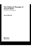 The Political Thought of Sayyid Qutb