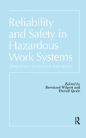 Reliability and Safety In Hazardous Work Systems