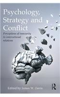 Psychology, Strategy and Conflict