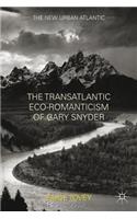 The Transatlantic Eco-Romanticism of Gary Snyder