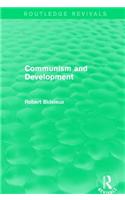 Communism and Development (Routledge Revivals)