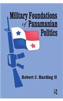 Military Foundations of Panamanian Politics