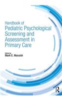 Handbook of Pediatric Psychological Screening and Assessment in Primary Care